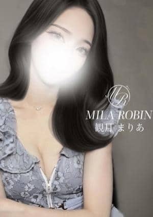 Mila Robin（ミラロビン） セラピスト 観月　まりあ